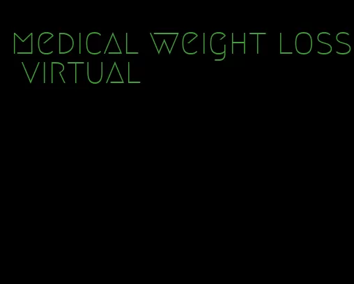 medical weight loss virtual