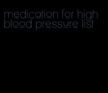 medication for high blood pressure list