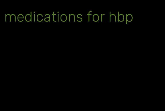 medications for hbp