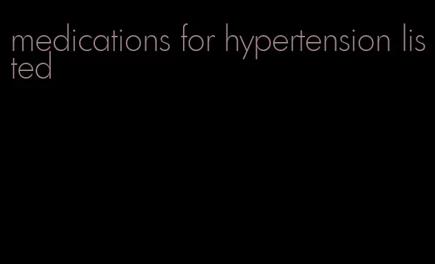 medications for hypertension listed