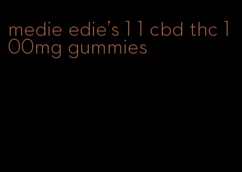 medie edie's 1 1 cbd thc 100mg gummies