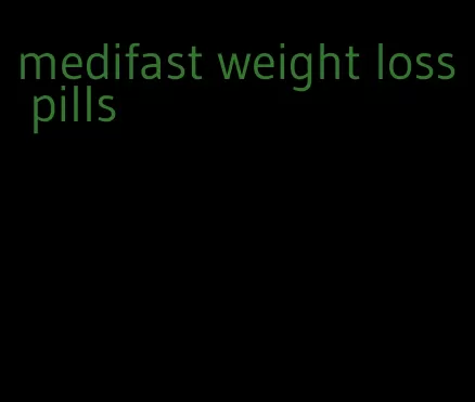 medifast weight loss pills