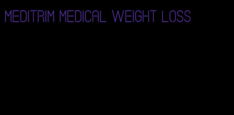 meditrim medical weight loss