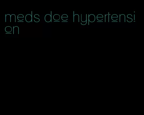 meds doe hypertension