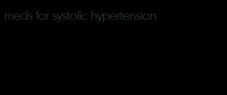 meds for systolic hypertension