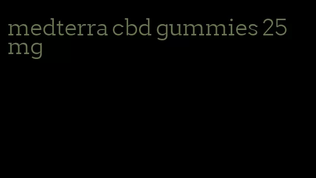 medterra cbd gummies 25 mg