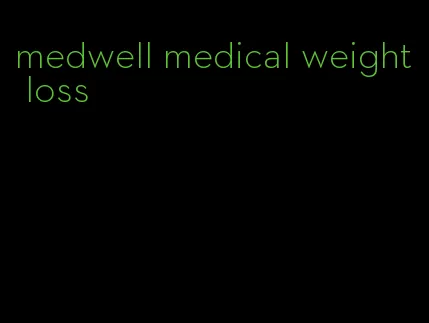 medwell medical weight loss