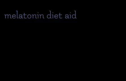 melatonin diet aid