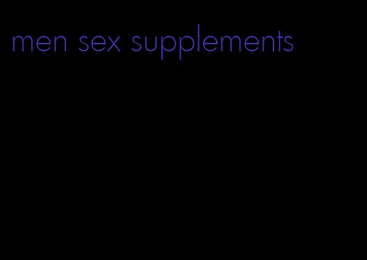 men sex supplements