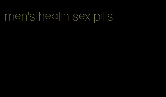 men's health sex pills