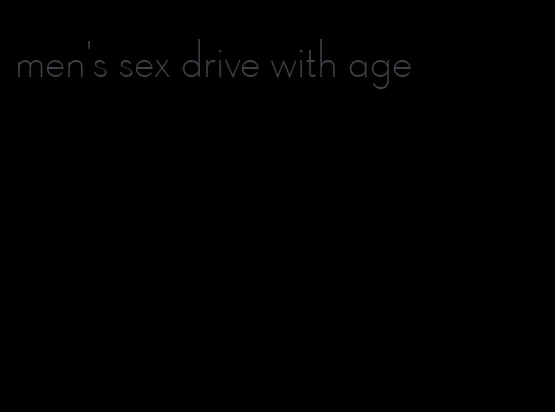 men's sex drive with age