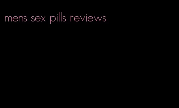 mens sex pills reviews