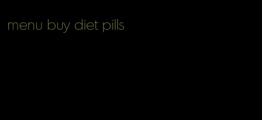 menu buy diet pills