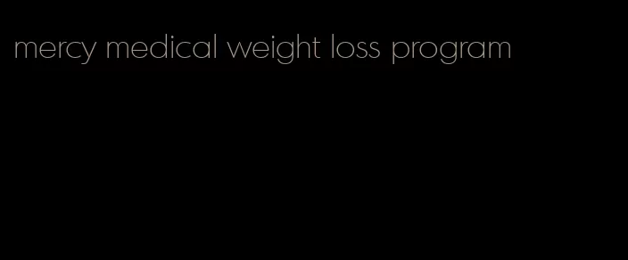 mercy medical weight loss program