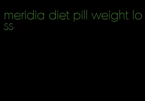 meridia diet pill weight loss