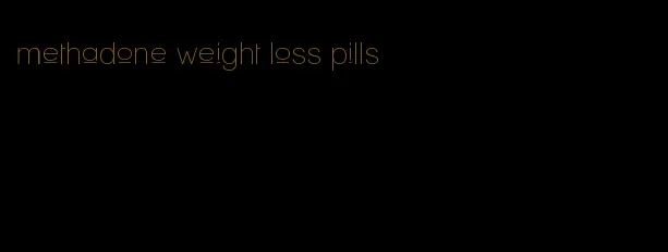 methadone weight loss pills