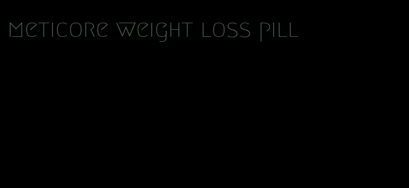 meticore weight loss pill