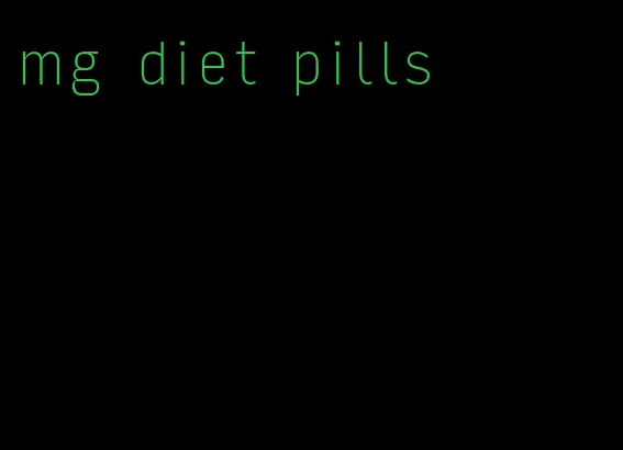 mg diet pills