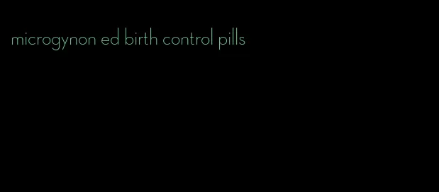 microgynon ed birth control pills