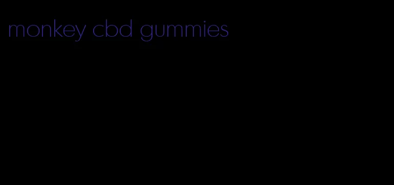 monkey cbd gummies