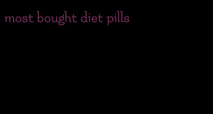 most bought diet pills