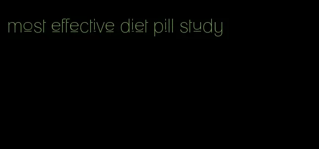 most effective diet pill study