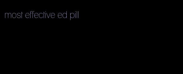 most effective ed pill