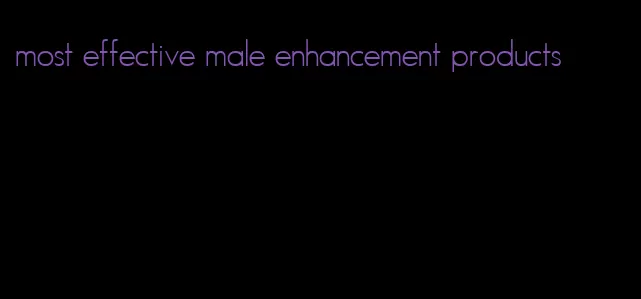 most effective male enhancement products