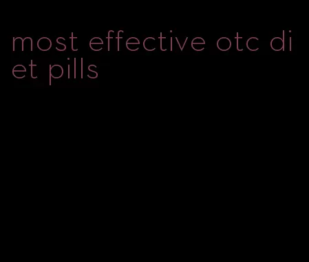 most effective otc diet pills