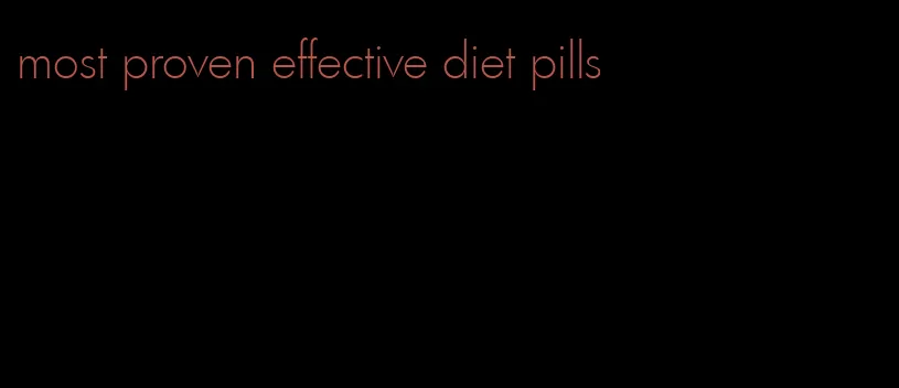 most proven effective diet pills