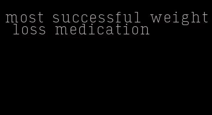 most successful weight loss medication