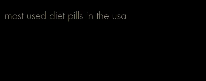 most used diet pills in the usa