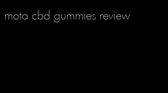 mota cbd gummies review