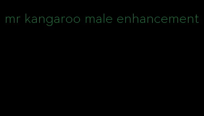 mr kangaroo male enhancement