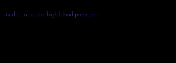 mudra to control high blood pressure