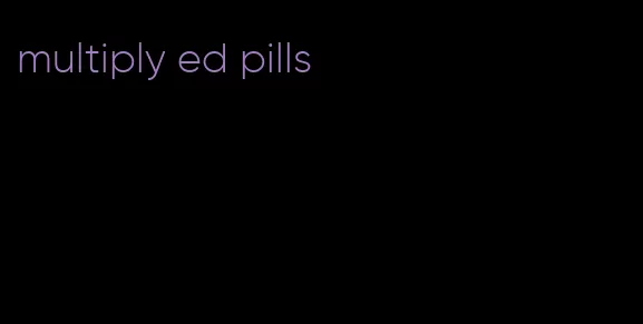 multiply ed pills