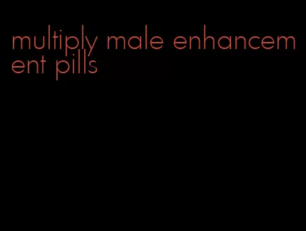 multiply male enhancement pills