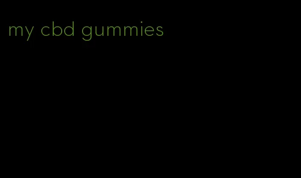 my cbd gummies