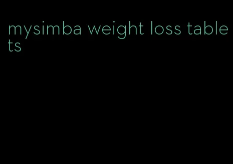 mysimba weight loss tablets