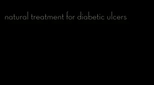 natural treatment for diabetic ulcers