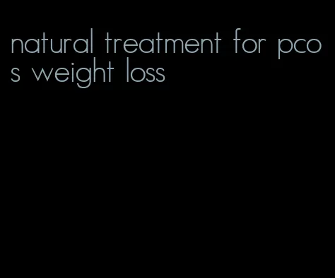 natural treatment for pcos weight loss