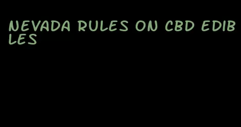 nevada rules on cbd edibles