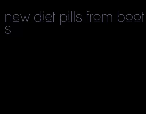 new diet pills from boots