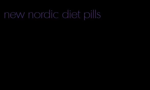 new nordic diet pills