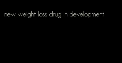 new weight loss drug in development