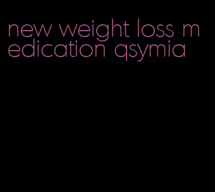 new weight loss medication qsymia