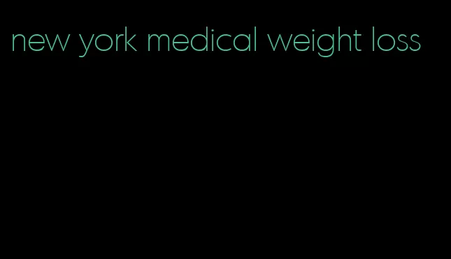 new york medical weight loss