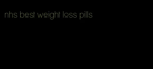 nhs best weight loss pills