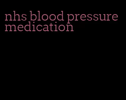 nhs blood pressure medication