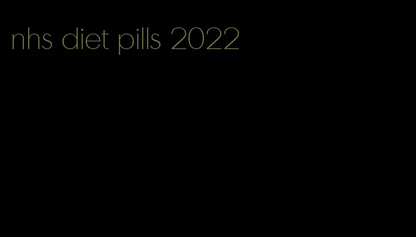 nhs diet pills 2022